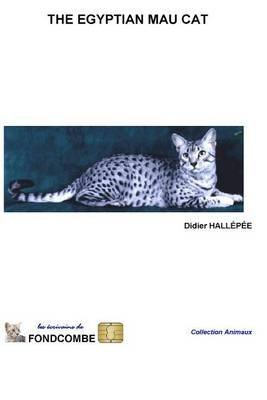 [(The Egyptian Mau Cat)] [By (author) Didier Hallepee] published on (September, 2009)