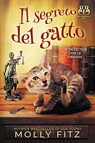 Il segreto del gatto (Un Detective Con Le Vibrisse Vol. 1)