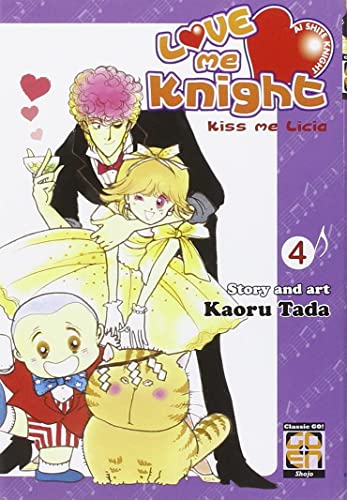Love me knight. Kiss me Licia. Vol. 4